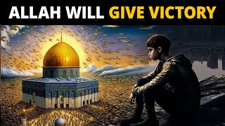 ALLAH WILL GIVE VICTORY [upl. by Oralee848]