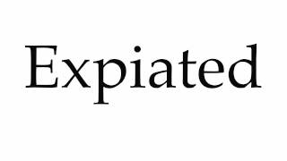 How to Pronounce Expiated [upl. by Freddy]