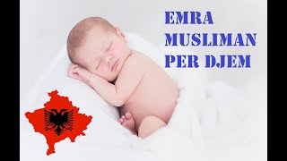 Emra Shqip MUSLIMAN per DJEM 2023 Quna Veqant Modern Kollaj dhe ne Kuran [upl. by Sandon462]