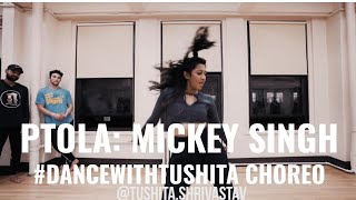 PTOLA Mickey Singh amp Pam Sengh  Bhangra Fusion Dance  DANCEWITHTUSHITA Choreography [upl. by Chaudoin168]