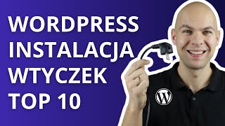 Jak Zainstalować Wtyczkę do WordPress Najlepsze Wtyczki Do Strony [upl. by Suzanne113]