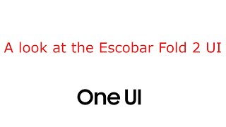 A look at the Escobar Fold 2 UI [upl. by Yatnuahs]