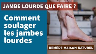 Jambes lourdes que faire  soulager naturellement  solution jambe lourde et douloureuse [upl. by Francois]