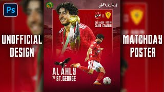 Al Ahly SC Matchday Poster Design  تصميم بوستر للنادي الاهلي [upl. by Einehpets]