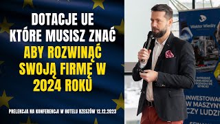 Dotacje Unijne Na Rozwój bez których nie rozkręcisz firmy w 2024 Sprawdź na co można dostać środki [upl. by Skantze]