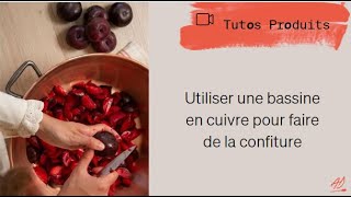 Utiliser une bassine en cuivre pour faire de la confiture [upl. by Nikkie40]