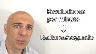 PASAR REVOLUCIONES POR MINUTO A RADIANES POR SEGUNDO Factores de conversión [upl. by Gradey]