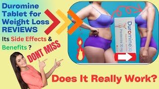 Duromine for Weight Loss REVIEWS Does It Really Work Duromine Side Effects amp Benefits [upl. by Arodaeht]