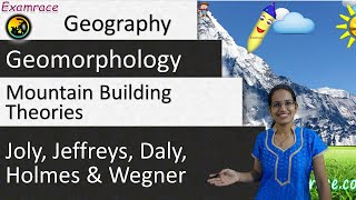 Mountain Building Theories  Joly Jeffreys Daly Holmes and Wegner explained in 1 Table [upl. by Petrick266]