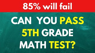 5th Grade Math Quiz Thatll Stump Most People [upl. by Sybyl997]