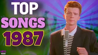 Top Songs of 1987  Hits of 1987 [upl. by Osmund]