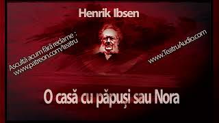 Henrik Ibsen  O casa cu papusi sau Nora 1984 teatruradiofonic teatruaudio teatruonline [upl. by Beitris]