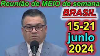 Reunião de meio semana jw 15 – 21 de julho 2024 Portugues Brasil [upl. by Trellas540]