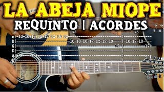 Tutorial  La abeja miope  Requinto  Acordes  TABS [upl. by Duky]