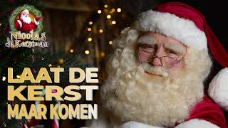 Nicolas de Kerstman  Laat De Kerst Maar Komen Officiële Lyric Video [upl. by Naval530]