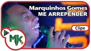 Marquinhos Gomes  🙋‍♂️ Me Arrepender Clipe Oficial MK Music [upl. by Asiluj]