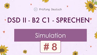 8 DSD II  B2 C1  Simulation  Paulina [upl. by Matrona383]