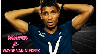 Wayde Van Niekerk ft• Hislerim 1080p  comeback [upl. by Davison]