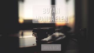 Monica Elen  Buyan Official [upl. by Oniotna]