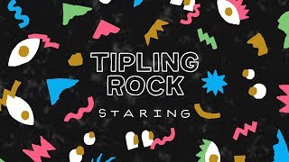 Tipling Rock  Staring Visualizer [upl. by Angadreme597]