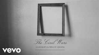 The Civil Wars  Eavesdrop Alternate Version Audio [upl. by Esylla19]