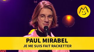 Paul Mirabel  Je me suis fait racketter [upl. by Heall394]