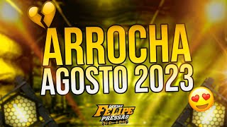 🔴SET ARROCHA AGOSTO 2023 😍🍻 🟢FELIPE PRESSÃO🟢 [upl. by Elfreda]