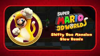 Super Mario 3D World  Shifty Boo Mansion Slow Remix [upl. by Cindelyn]