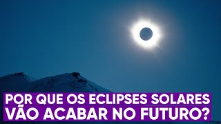 O último eclipse solar da história já tem data [upl. by Ahcropal726]