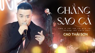 Chẳng Sao Cả  Cao Thái Sơn Thanh Âm Bên Thông  Official Music Video [upl. by Nylhsoj440]