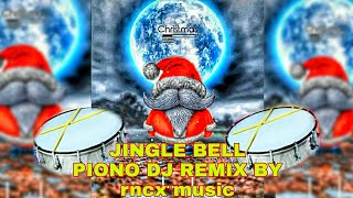 JINGLE BELL PIONO CHATAL DJ REMIX BY RNCXMUSIC REBELNAVEENCREACTION trending [upl. by Lledner970]