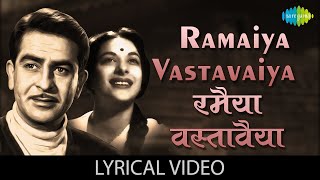 Ramaiya Vastavaiya Lyrical  रमैया वस्तावैया  Mukesh  Shree 420  Raj Kapoor  Best Old Hindi Song [upl. by Anneyehc]