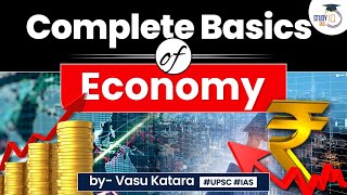 Complete Basics of Economy for UPSC CSE Exam 2024  UPSC GS 3 Indian economy  StudyIQ [upl. by Forkey]