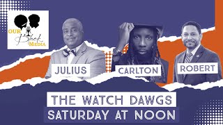 The Watch Dawgs  51124  The plight of African Americans [upl. by Bret]