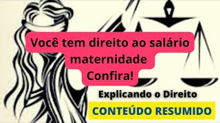 Você tem direito ao salário maternidade Confira explicandoodireito [upl. by Naugal]