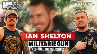 HardLore Stories From Tour  Ian Shelton Militarie Gun [upl. by Gardol]