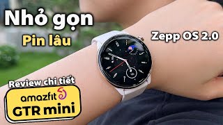 Amazfit GTR Mini  Zepp OS 20 Đã Hơn Nhỏ Gọn  Pin 10 Ngày [upl. by Namad]