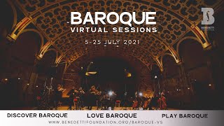 Benedetti Foundation  Baroque Virtual Sessions July 2021  Finale Concert [upl. by Idleman]