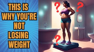 Exercise Misconceptions Why Youre Not Losing Weight [upl. by Nauhs85]