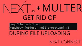 8 FILE UPLOADING IN NEXTJS USING MULTERGET RID OF reqfile reqbody UNDEFINEDNEXTCONNECT [upl. by Nesnah]