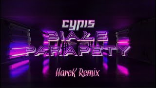 Cypis  Białe Parapety HAREK REMIX 2024 [upl. by Kelda460]