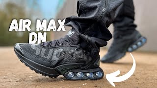 Best Ever Nike Air Max DN Review amp On Foot [upl. by Jdavie765]