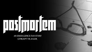 PostMortem an Emergence fanstory CONCEPT TRAILER [upl. by Heloise]