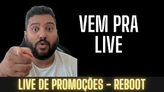 LIVE DE PROMOÇÕES REBOOT 1508 [upl. by Beryl50]