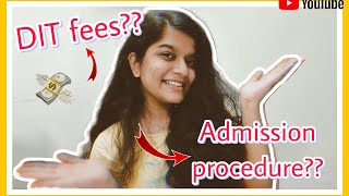 DIT fees 💵 and Admission Procedure explained 🤗 DIT UNIVERSITY Khushilifestyle [upl. by Ttsepmet689]