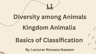 Kingdom animalia by Lecturer Rizwana Naseem lecture 1 [upl. by Mirak]