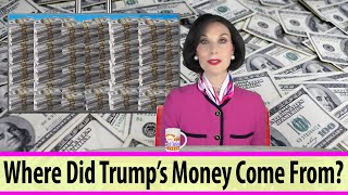 Where Did Trumps Money Come From [upl. by Hullda125]