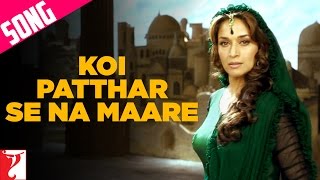 Koi Patthar Se Na Maare Song  Aaja Nachle  Madhuri Dixit  Konkana Sen  Kunal Kapoor [upl. by Aelak]