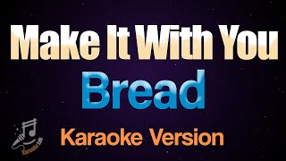 Make It With You  Bread Karaoke [upl. by Karon231]