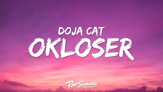 Doja Cat  OKLOSER Lyrics [upl. by Namzzaj74]